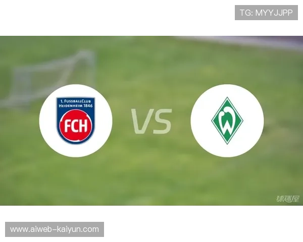 云达不莱梅vs海登海姆:保级六分战前瞻 云达不莱梅vs海登海姆:保级六分战前瞻